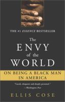 The Envy of the World: On Being a Black Man in America 074342817X Book Cover