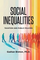 Social Inequalities: Taxation and Public Policies 1779626940 Book Cover