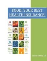 Food: Your Best Health Insurance 1534802622 Book Cover