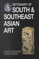 Dictionary Of South And Southeast Asian Art