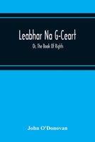 Leabhar na G-ceart: Or, The Book of Rights 935421584X Book Cover