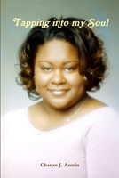 Tapping into my Soul 0557002923 Book Cover