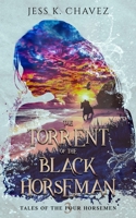 The Torrent of the Black Horseman (Tales of the Four Horsemen) B0FP4HPRDV Book Cover