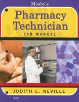 Mosby's Pharmacy Technician Lab Manual 0323048935 Book Cover