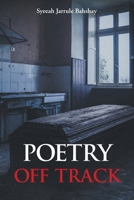 Poetry Off Track B0GVL695P4 Book Cover