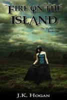 Fire on the Island 0615875726 Book Cover