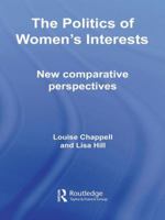 The Politics of Women's Interests:  New Comparative and International Perspectives (Routledge Research in Comparative Politics) 1138978647 Book Cover