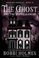 The Ghost and the Doppelganger 1949977153 Book Cover