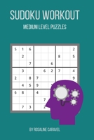 Sudoku Workout: Medium Level Puzzles B088B5SWH3 Book Cover