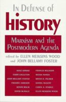 In Defense of History: Marxism and the Postmodern Agenda 0853459835 Book Cover