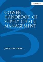 Gower Handbook of Supply Chain Management 0566085119 Book Cover