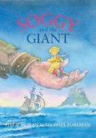 Soggy and the Giant 0957256094 Book Cover