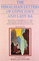 The Himalayan Letters of Gypsy Davy and Lady Ba 1432586688 Book Cover