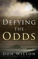 Defying the Odds 1414122284 Book Cover