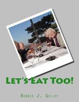 Let's Eat Too! 197827775X Book Cover