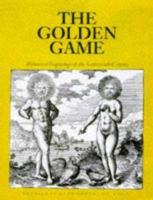The Golden Game: Alchemical Engravings of the Seventeenth Century 0500279810 Book Cover