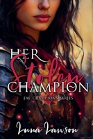 Her Stolen Champion (Fae Champions) B0FMRD2P4G Book Cover