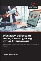 Wstrzasy polityczne i reakcja tunezyjskiego rynku finansowego (Polish Edition) 6209736653 Book Cover