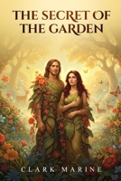 The Secret Of The Garden B0H6RF9M8Y Book Cover