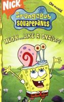 SpongeBob SquarePants Meow... Like A Snail?! (Spongebob Squarepants (Tokyopop)) (v. 10) 1595326812 Book Cover