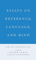 Essays on Reference, Language, and Mind 0199857997 Book Cover