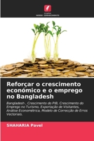Reforçar o crescimento económico e o emprego no Bangladesh 6205706539 Book Cover
