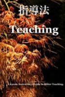 Teaching Way: The Tora Karate Instructor's Manual 0994094523 Book Cover