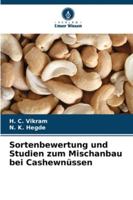 Sortenbewertung und Studien zum Mischanbau bei Cashewnüssen (German Edition) 6208485134 Book Cover