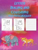 Letter Tracing and Coloring for Preschooler: Writing Practice and Coloring with Animals and Other Cute Pictures for Kids Ages 3 and Up B08M2B9JSP Book Cover