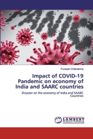 Impact of COVID-19 Pandemic on economy of India and SAARC countries 6202557060 Book Cover