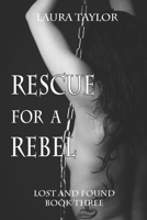 Rescue for a Rebel B0B6KT5QTB Book Cover