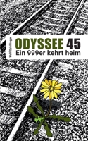 Odyssee 45: ein 999er kehrt heim 3752684135 Book Cover