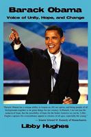Barack Obama: Voice of Unity, Hope, and Change 0595514049 Book Cover