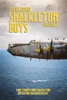 Shackleton Boys Volume 2: True Stories from Shackleton Operators Based Overseas 1911621335 Book Cover