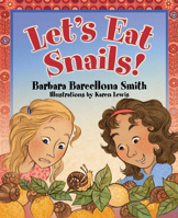 Let's Eat Snails 1588384039 Book Cover