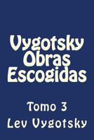 Vygotsky Obras Escogidas: Tomo 3 152323234X Book Cover