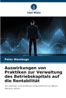 Auswirkungen von Praktiken zur Verwaltung des Betriebskapitals auf die Rentabilität 6205755777 Book Cover