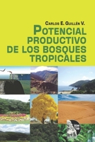 Potencial productivo de los bosques tropicales B0BQ9R2LM4 Book Cover