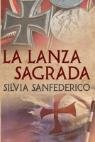 La Lanza Sagrada B087SGSRZP Book Cover