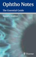 Ophtho Notes: The Essential Guide 1588901718 Book Cover