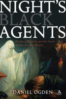 Night's Black Agents: Witches Wizards and the Dead in the Ancient World 1847252303 Book Cover