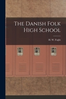 The Danish Folk High School 1017865914 Book Cover