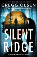 Silent Ridge: A gripping crime thriller and mystery 1800193122 Book Cover