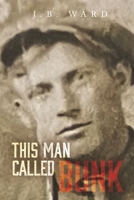 This Man Called Bunk B0CSS49J9R Book Cover