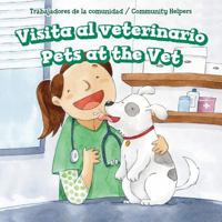 Visita Al Veterinario / Pets at the Vet 149943040X Book Cover