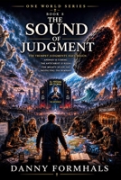 The Sound of Judgment: The Trumpet are Played (One World) B0H3Q4Z2KH Book Cover