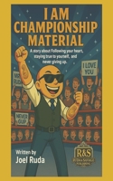 I Am Championship Material B0FF9FCK3D Book Cover