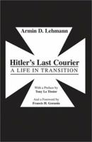 Hitler's Last Courier 0738831204 Book Cover