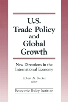 Trade Policy and Global Growth: New Directions in the International Economy: New Directions in the International Economy 1563245310 Book Cover
