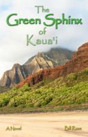 The Green Sphinx of Kaua'i 0692141839 Book Cover